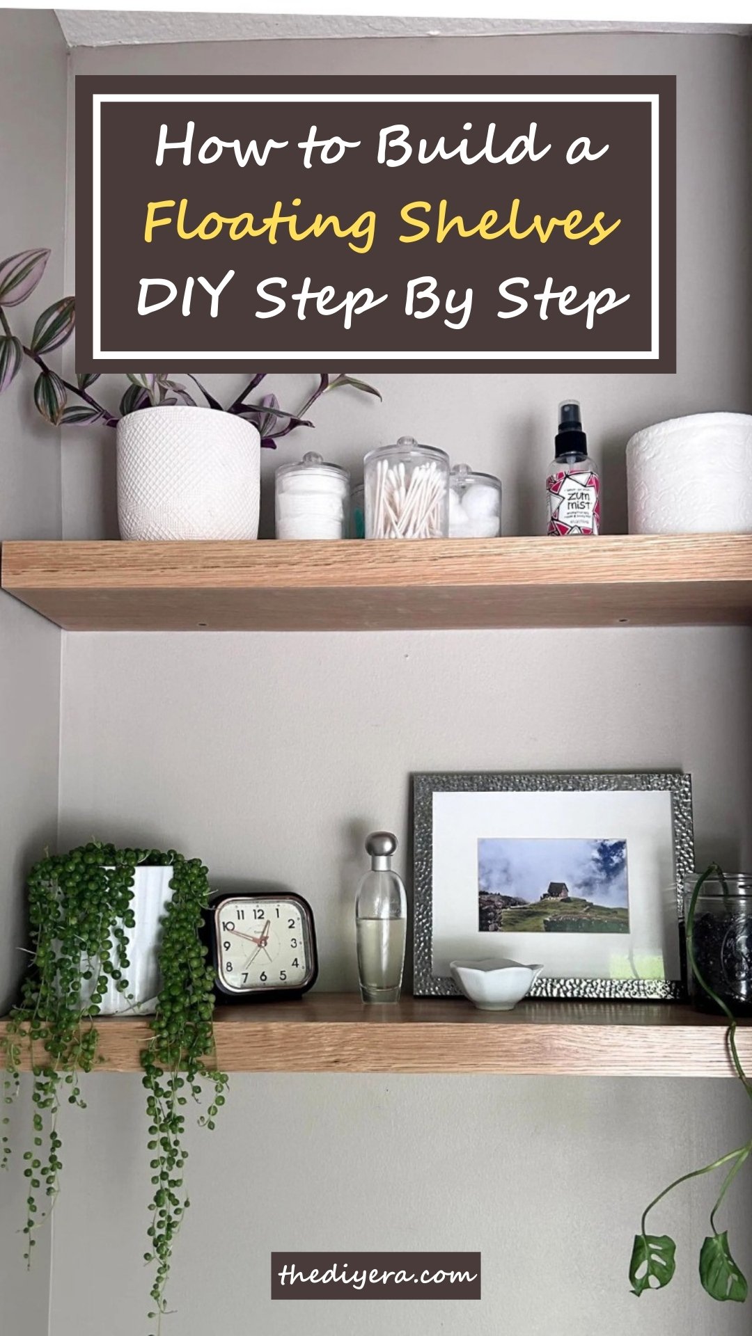 How to Build a Floating Shelves DIY Step By Step – THE DIYERA